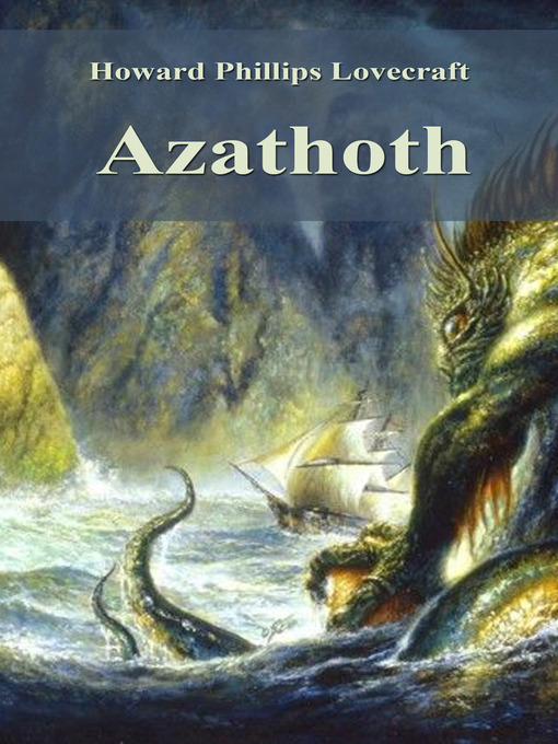 Title details for Azathoth by Howard Phillips Lovecraft - Available